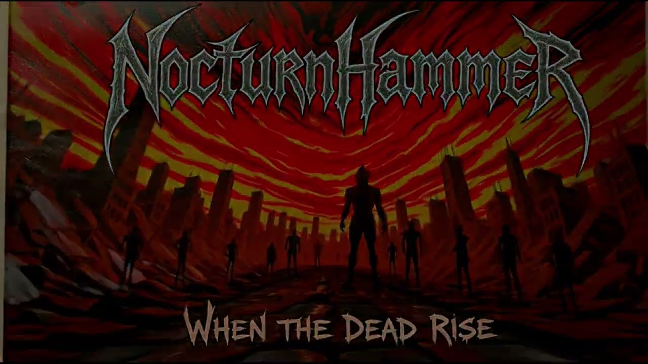 NocturnHammer &ndash; When the Dead Rise | Metal 2025 (Undead Apocalypse) #metal #musica #music #metalfans