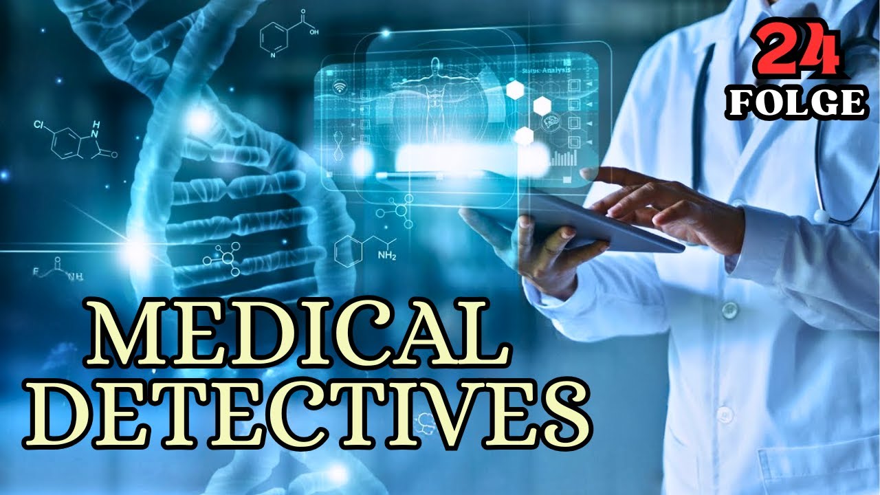 Medical Detectives Deutsch - Feinde im eigenen Haus I True Crime zum Einschlafen 2025 I Hörspiel