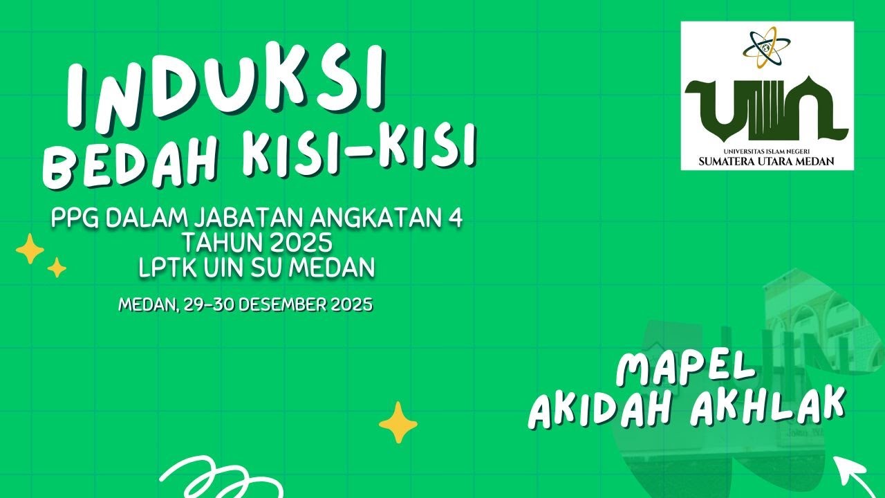 INDUKSI MAPEL AKIDAH AKHLAK BERSAMA Prof. Dr. MARDIANTO, M.Pd PPG DALJAB 4 2025 UINSU MEDAN