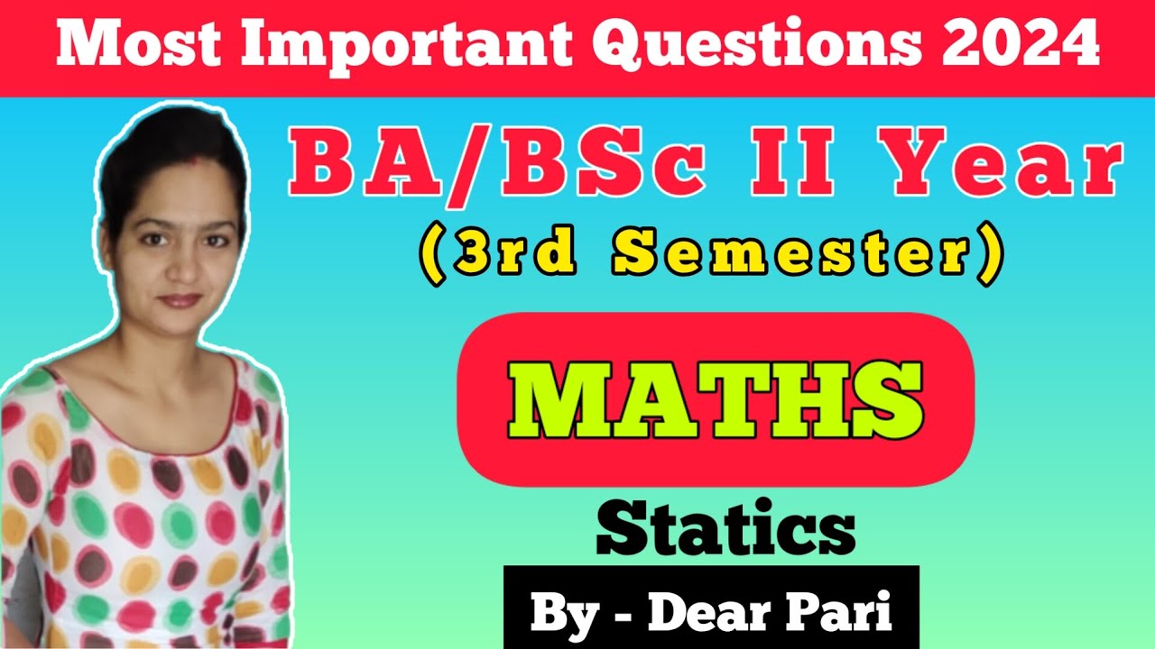 BA/BSc II Year 3rd Semester Maths Paper 3 Important Questions 2024 | Statics @Dear_Pari