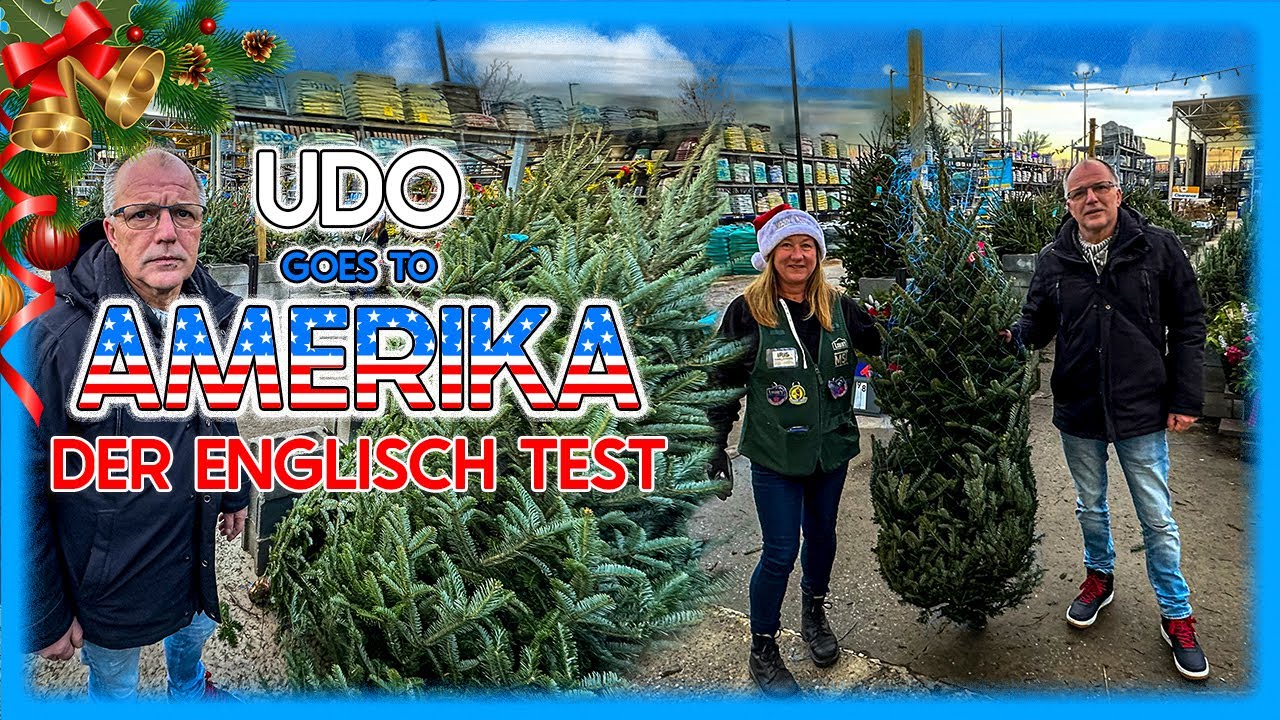 Weihnachtsbaum kaufen in Amerika ohne ein Wort englisch zu sprechen! | Udo & Wilke