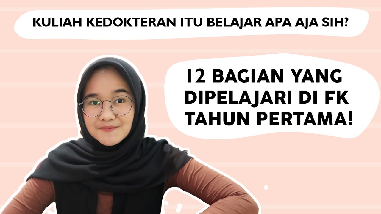 12 PELAJARAN / MATA KULIAH DI KEDOKTERAN TAHUN PERTAMA | Medical Student Vlog