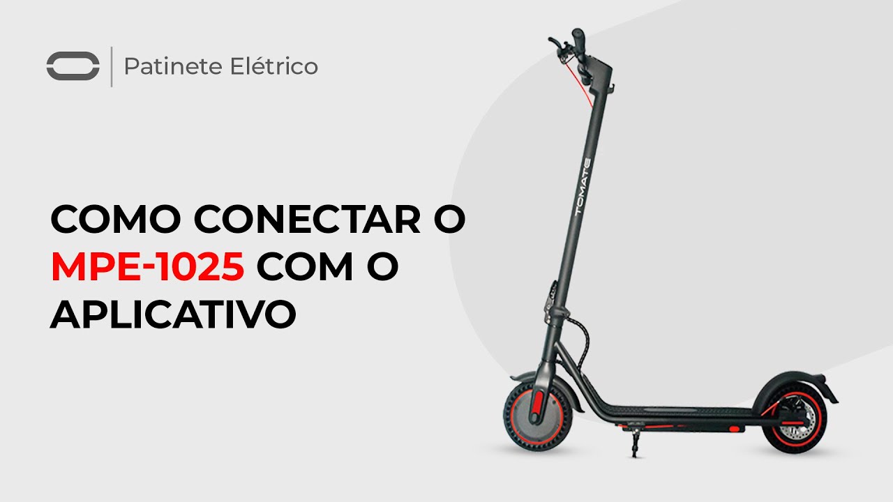 Como conectar o MPE-1025 com o Aplicativo E-Scooter | Tomate