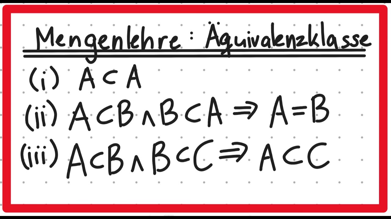 Mengenlehre: Äquivalenzklassen Beweis - DaishinfinityDE
