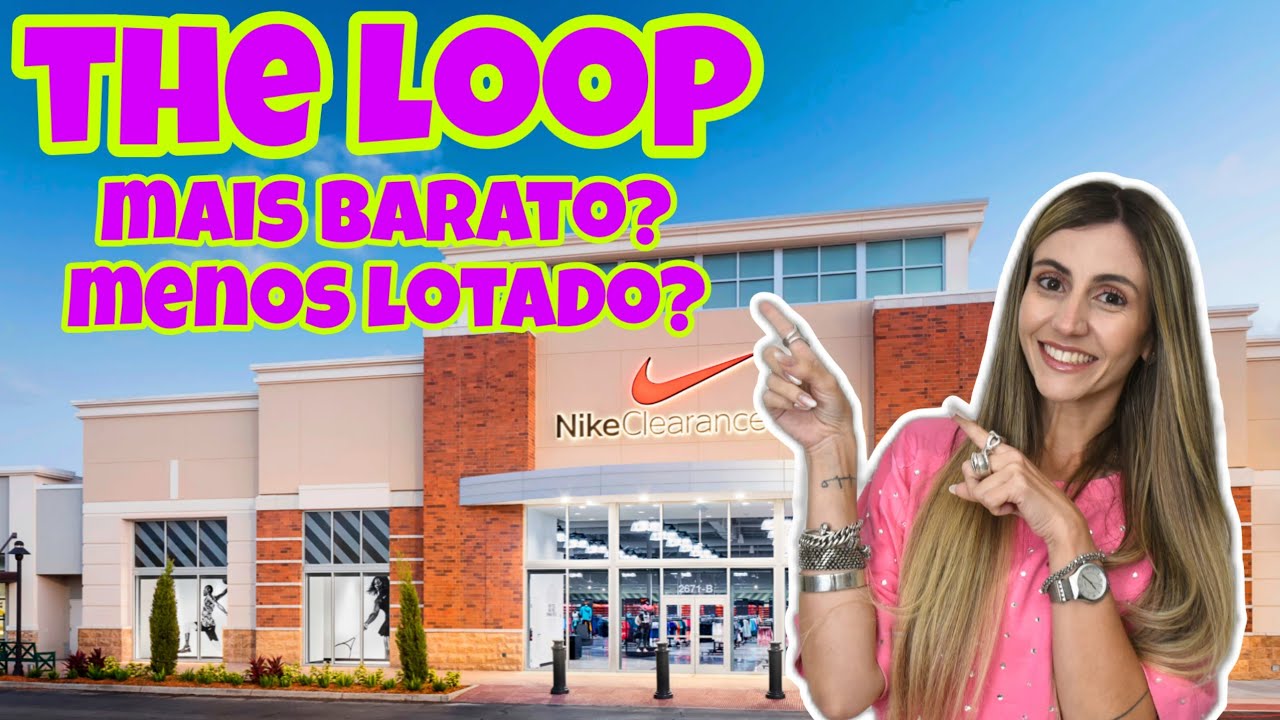 THE LOOP: CONHEÇA O COMPLEXO DE COMPRAS EM KISSIMMEE. ÓTIMA ALTERNATIVA PARA AS COMPRAS EM ORLANDO.