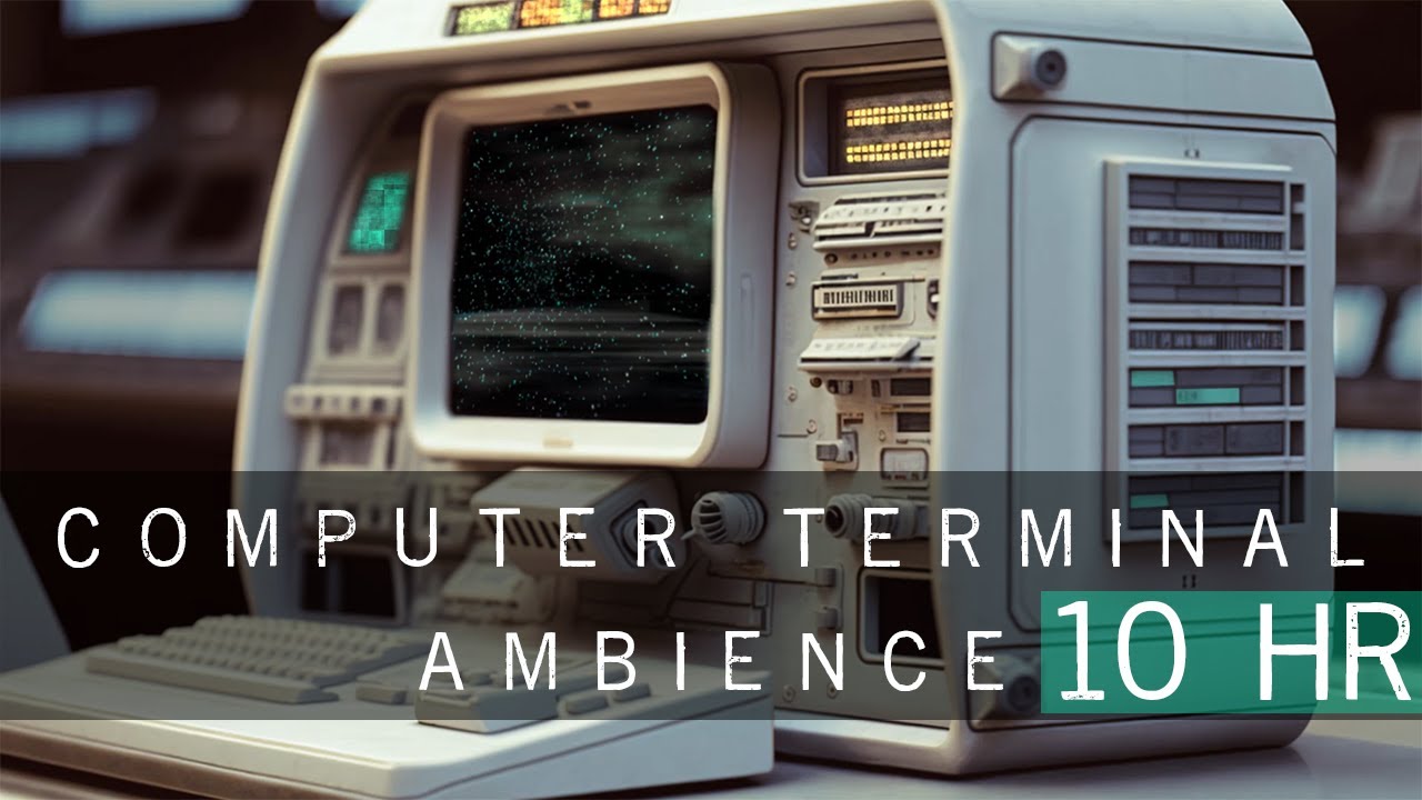 Computer Terminal Ambience - 10HR