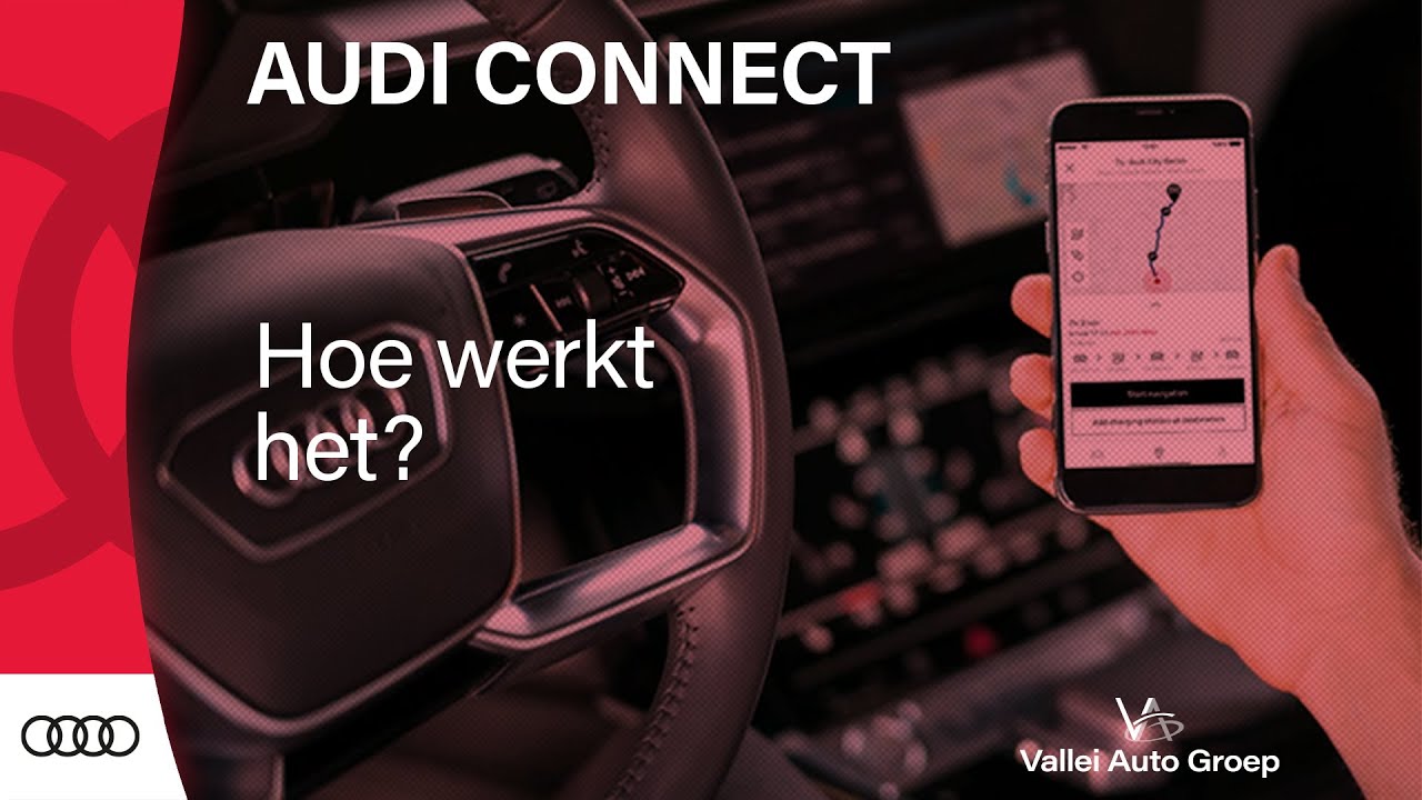 Audi Connect | Vallei Auto Groep