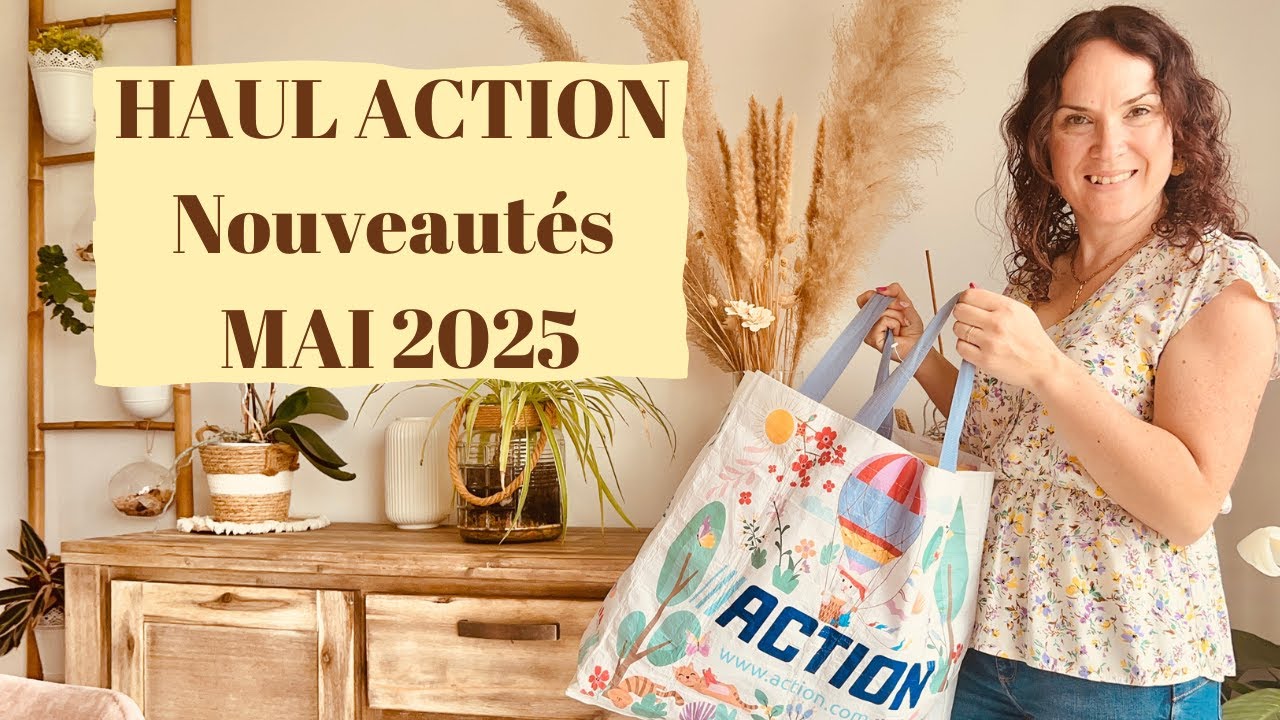 HAUL ACTION Nouveautés MAI 2025