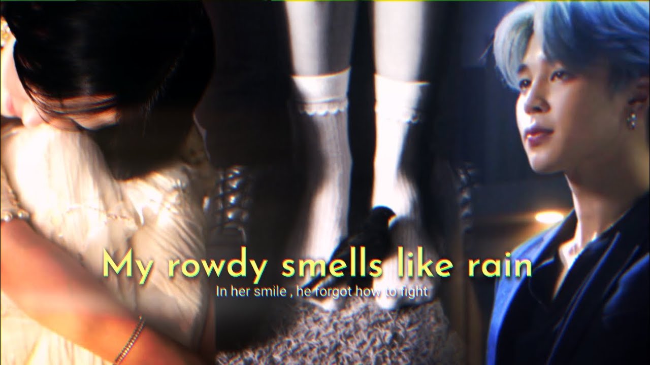 JIMIN ONESHOT IN TAMIL [•MY ROWDY SMELLS LIKE RAIN 💞•]-in her smile , he forgot how to fight 🫠