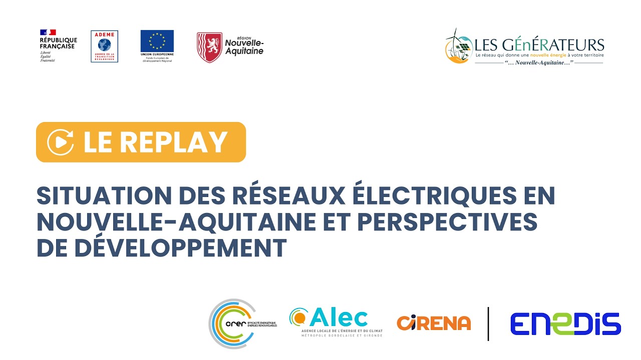 Épisode 14 : Situation des réseaux électriqueS et perspectives de développement (Nouvelle-Aquitaine)