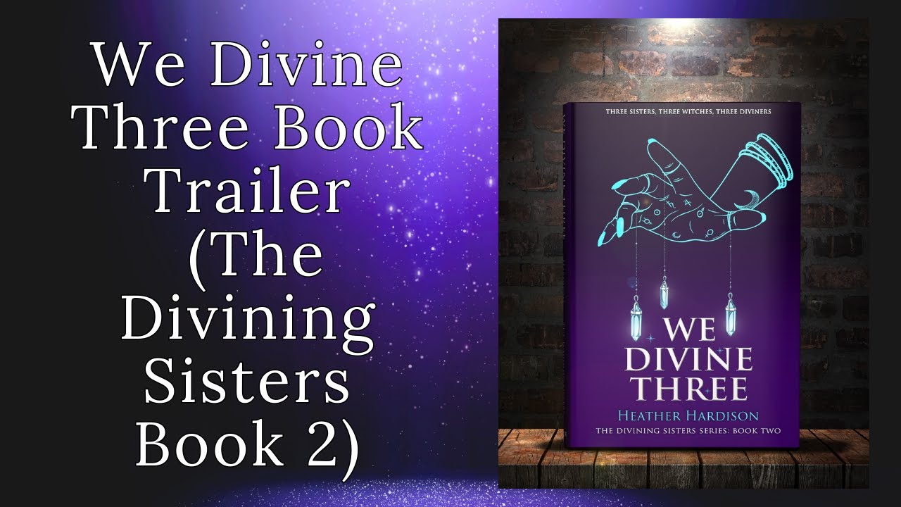 We Divine Three Book Trailer (The Divining Sisters Series Book 2) - out now