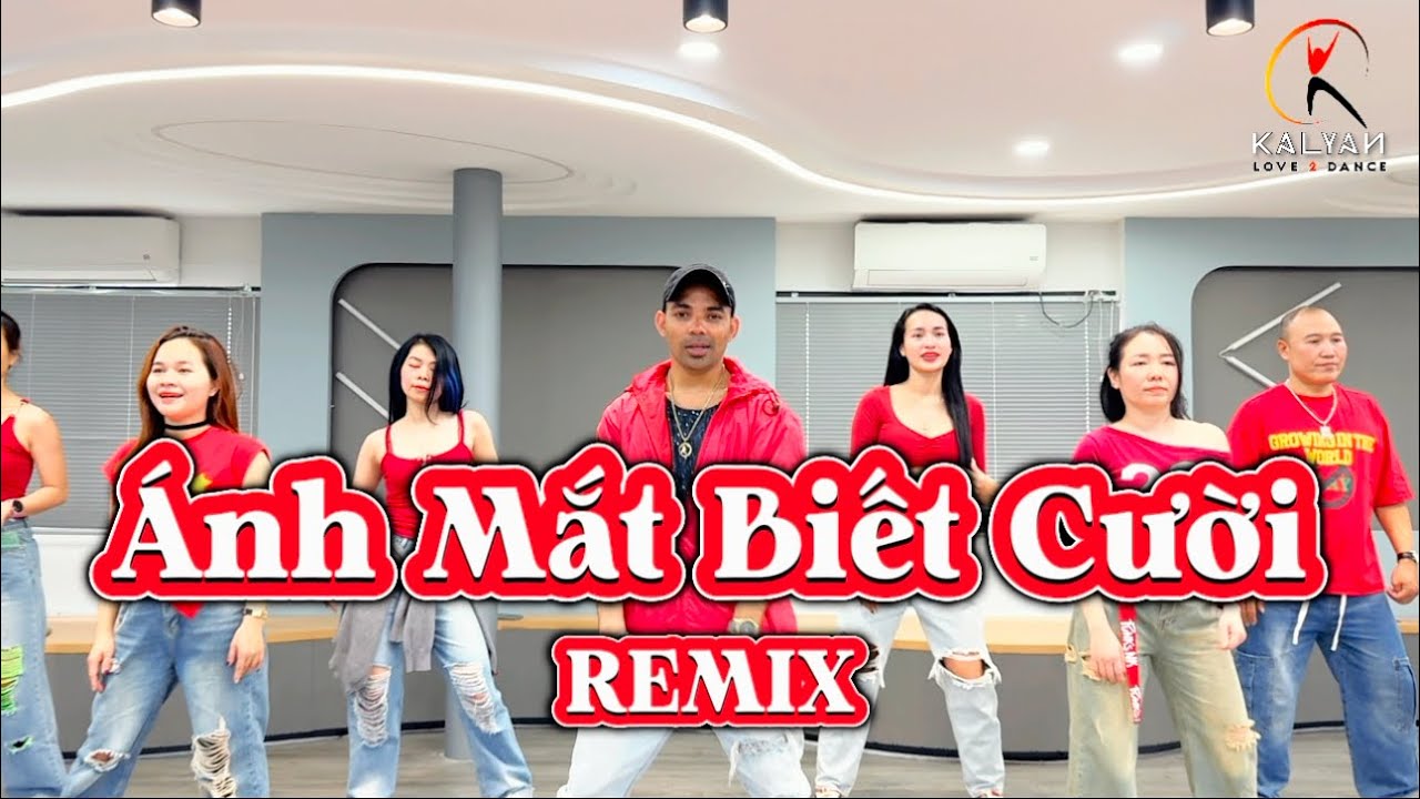 Ánh Mắt Biết Cười REMIX | Quang Hùng MasterD ft. Tăng Duy Tân | Choreo Kalyan Zumba Dance Fit VN