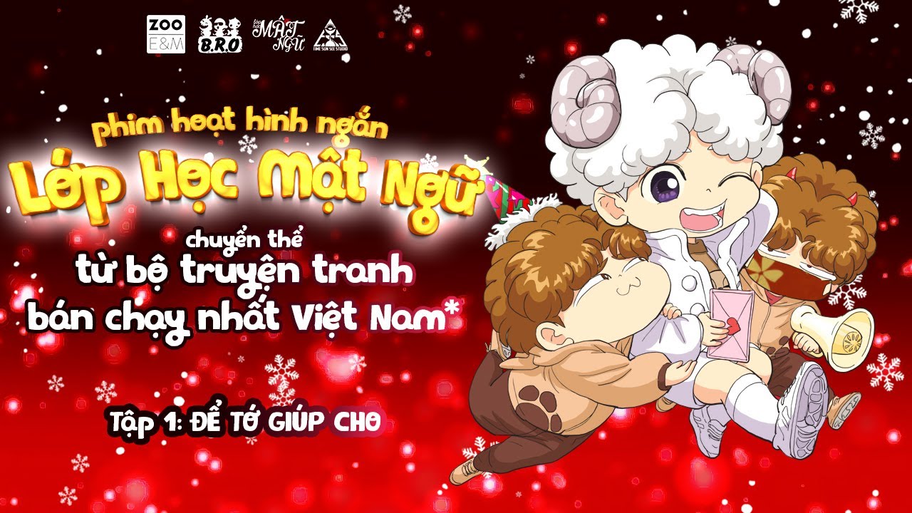 [OFFICIAL] Hoạt hình Lớp học Mật Ngữ -Tập 01:Để Tớ Giúp Cho - Bạch Dương 