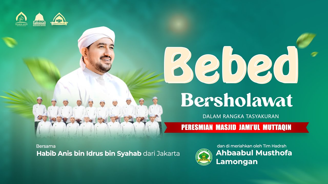 LIVE BEBED SAMBENG BERSHOLAWAT BERSAMA HABIB ANIS BIN IDRUS BIN SYAHAB ( Jakarta )