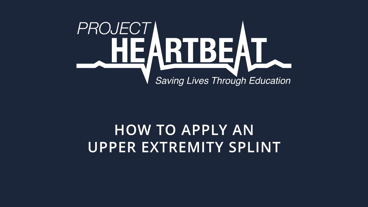 How To Apply An Upper Extremity Splint