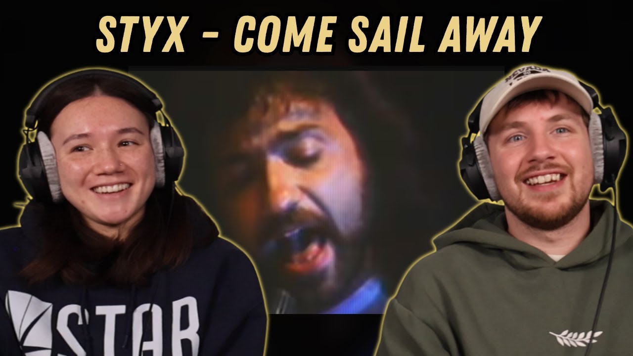 Styx - Come Sail Away REACTION