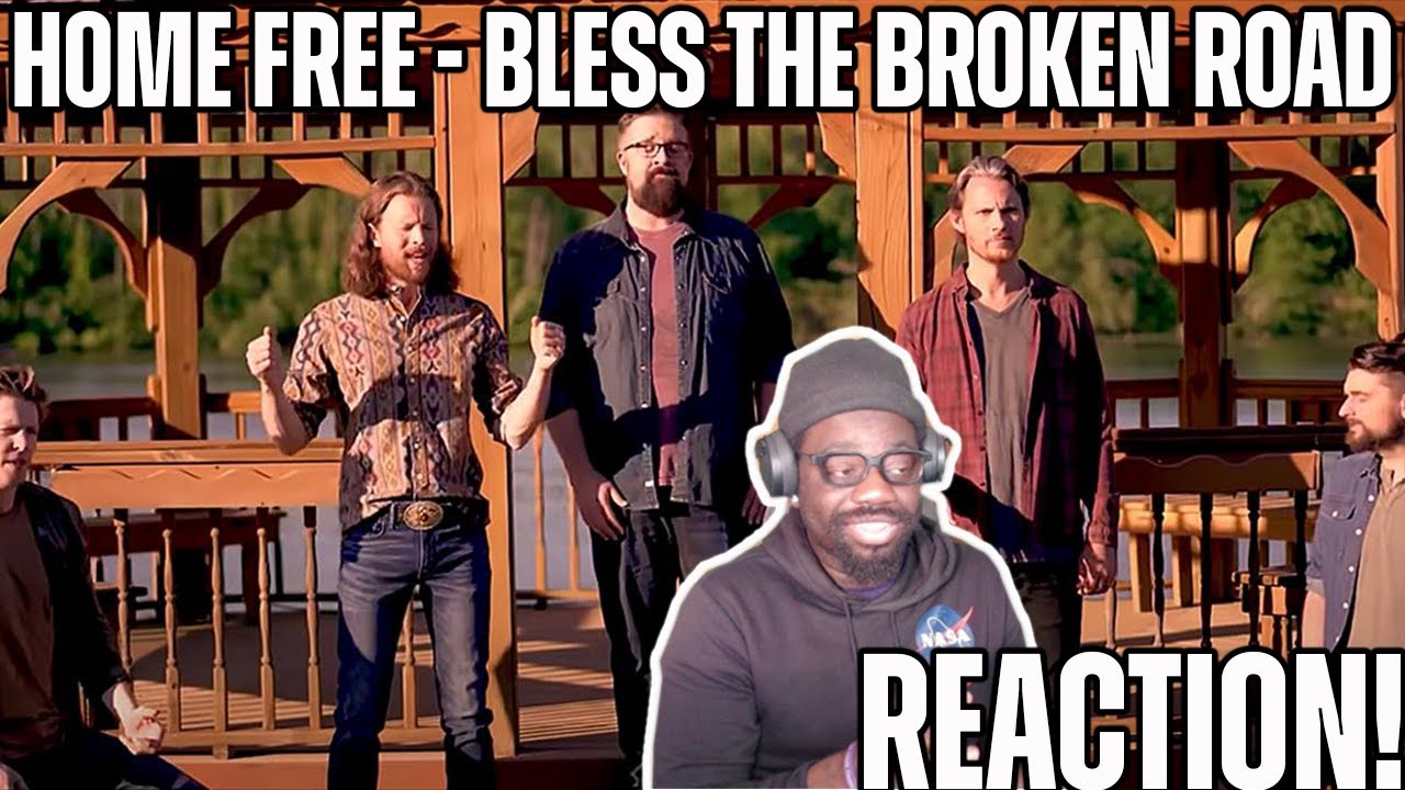 Home Free - Bless The Broken Road | REACTION