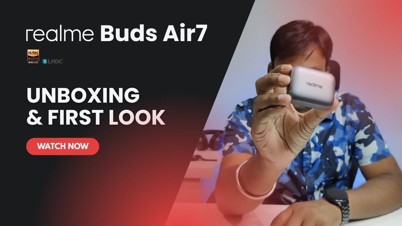 Realme Buds Air 7 - Unboxing & My First Impressions  🔥