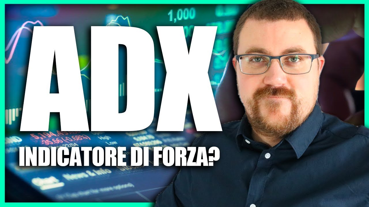 ADX: Non è un indicatore di forza!