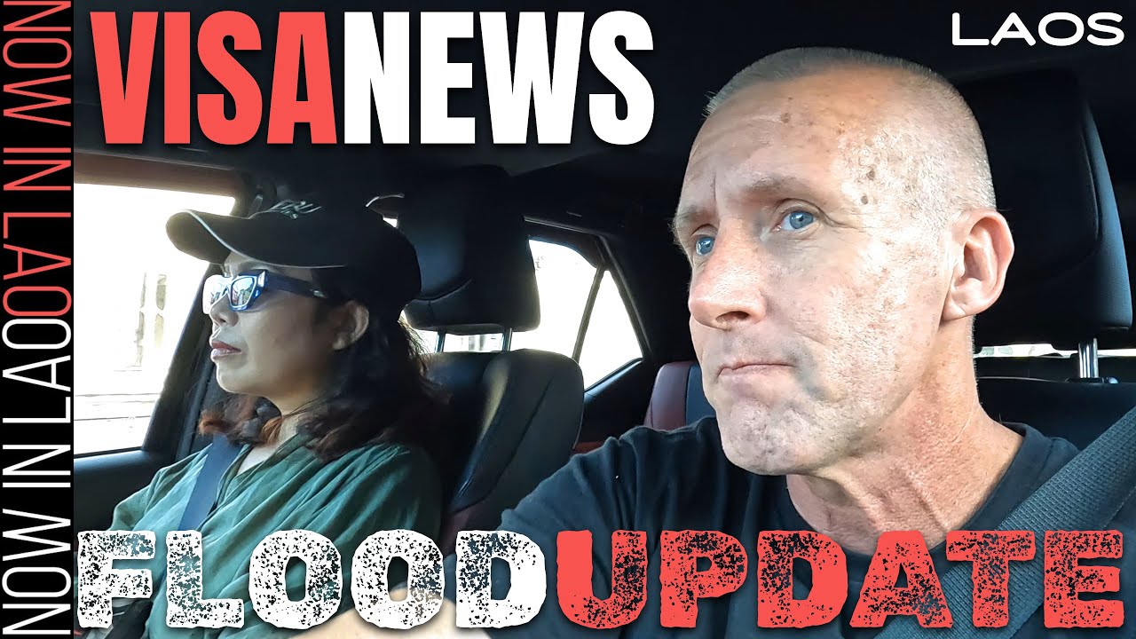 Flood UPDATE & Visa News | Daily Life in Laos