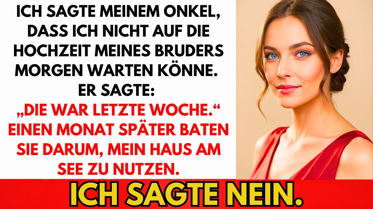 Mein Bruder Lud Mich Nicht Zur Hochzeit Ein. Einen Monat Später Wollte Er Mein Ferienhaus...