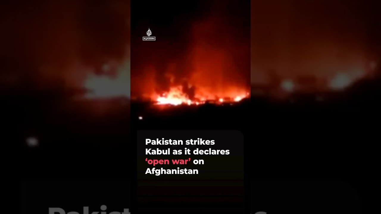 Pakistan strikes Kabul, declares &lsquo;open war&rsquo; on Afghanistan following clashes | AJ #shorts