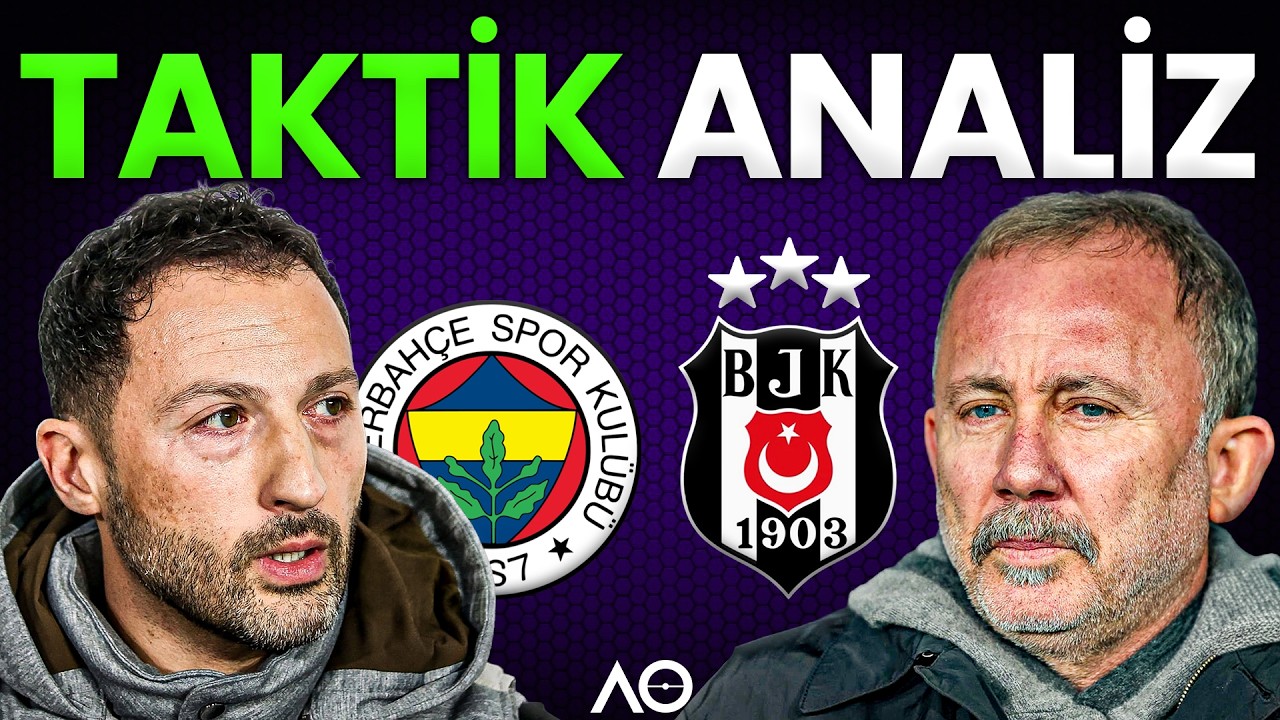 Fenerbah&ccedil;e - Beşiktaş Ma&ccedil; &Ouml;n&uuml; Analizi