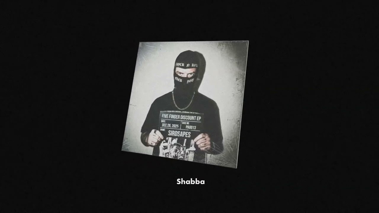 Sirdsapes — Shabba | Five Finger Discount EP
