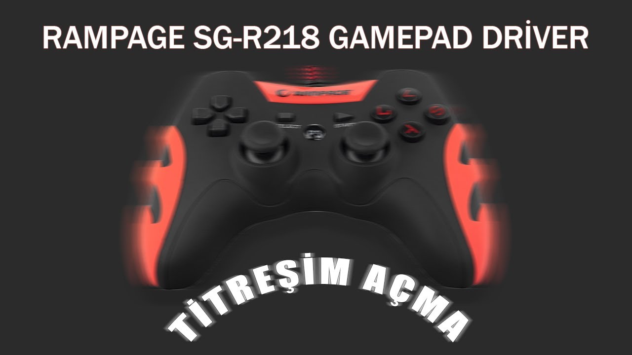 Rampage SG-R218 Gamepad Driver I Titreşim açma.