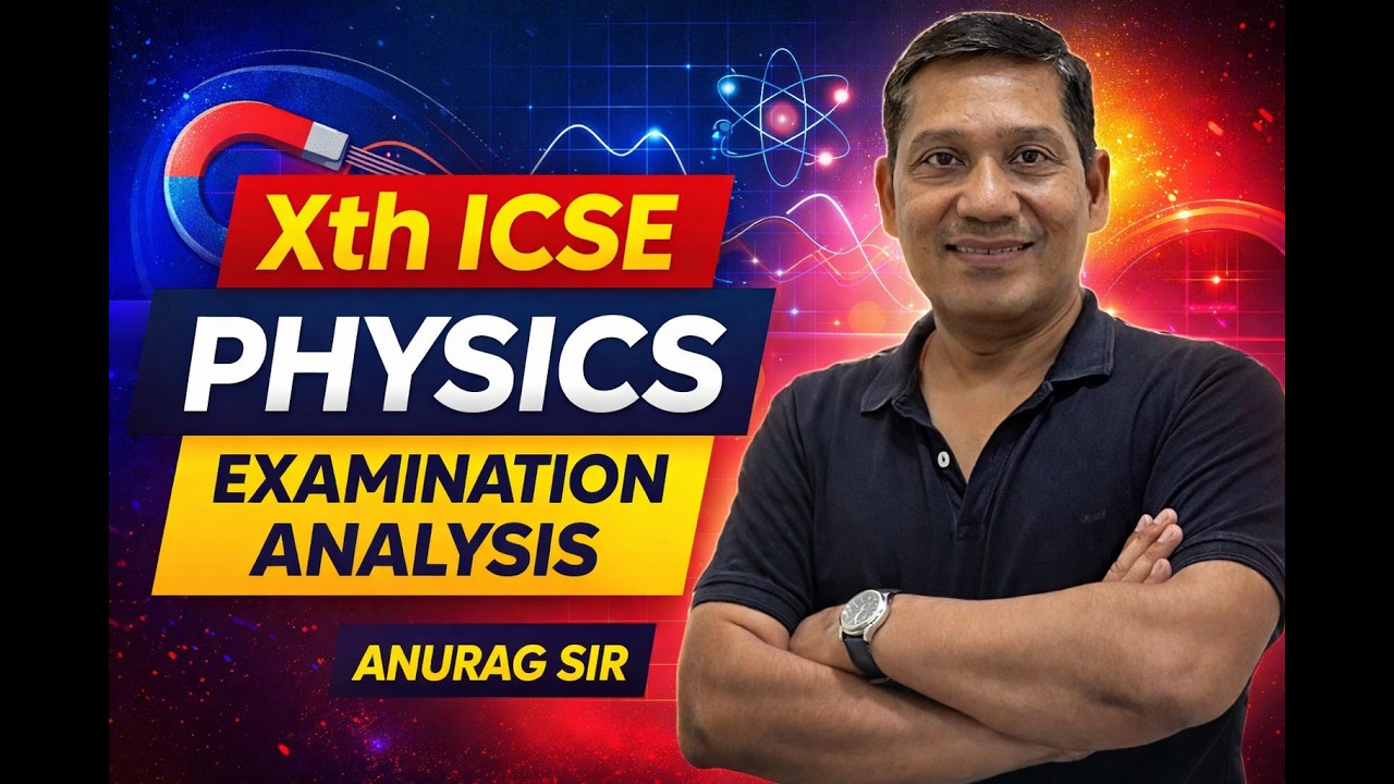 ICSE Class X Physics Paper Analysis 26 | Difficulty Level, Questions & Complete Review | part -2