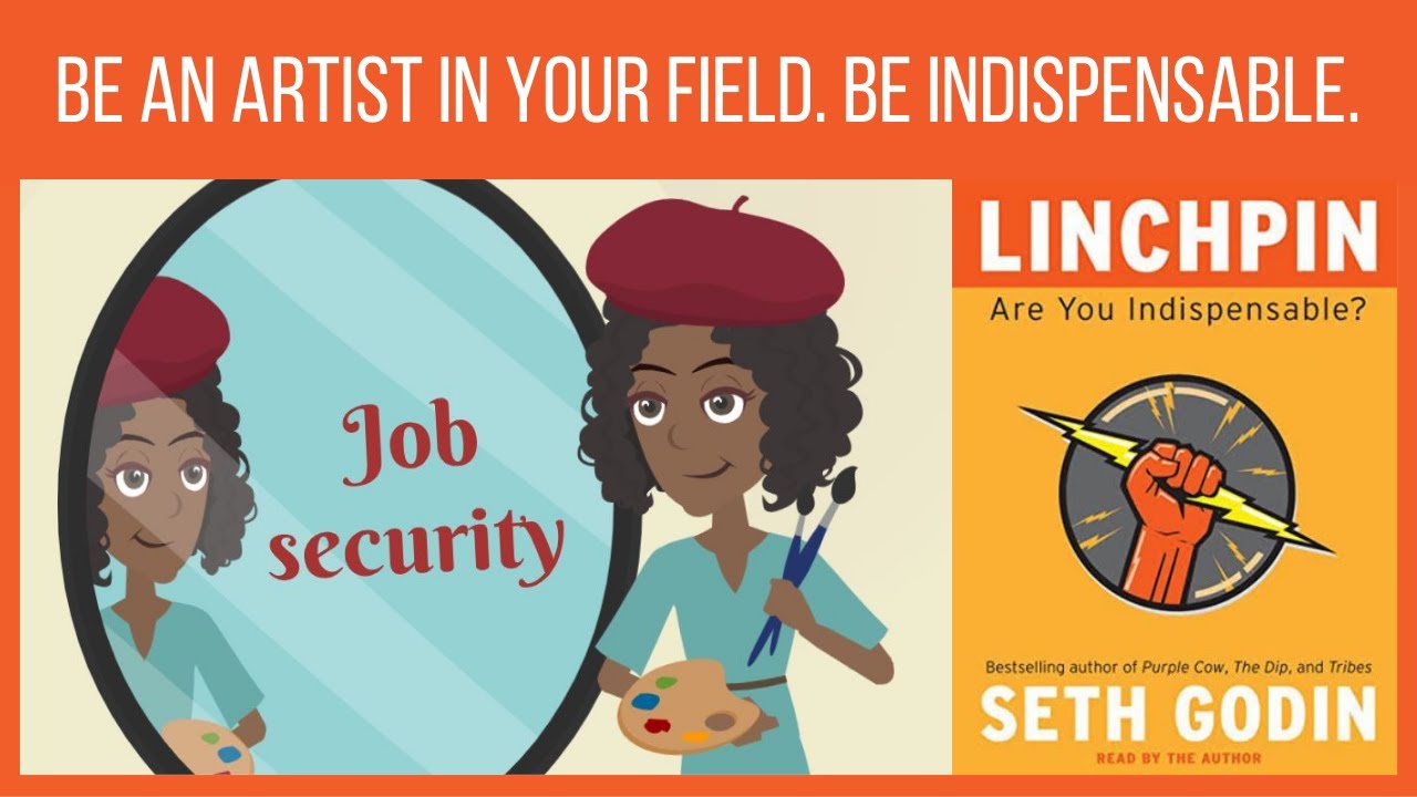 How to be indispensable? Don't fit in - Linchpin - Seth Godin - Book summary