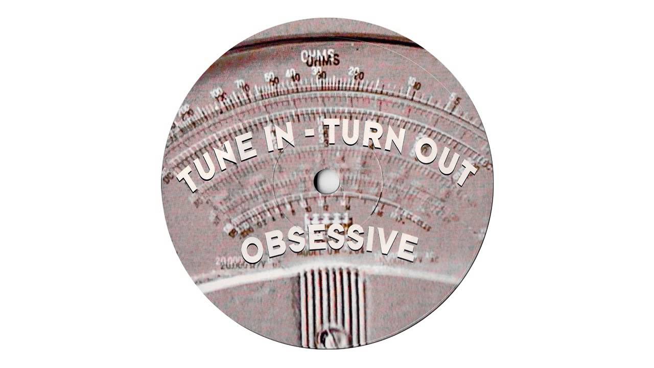 Obsessive - Tune In Turn Out (No Respect Remix)