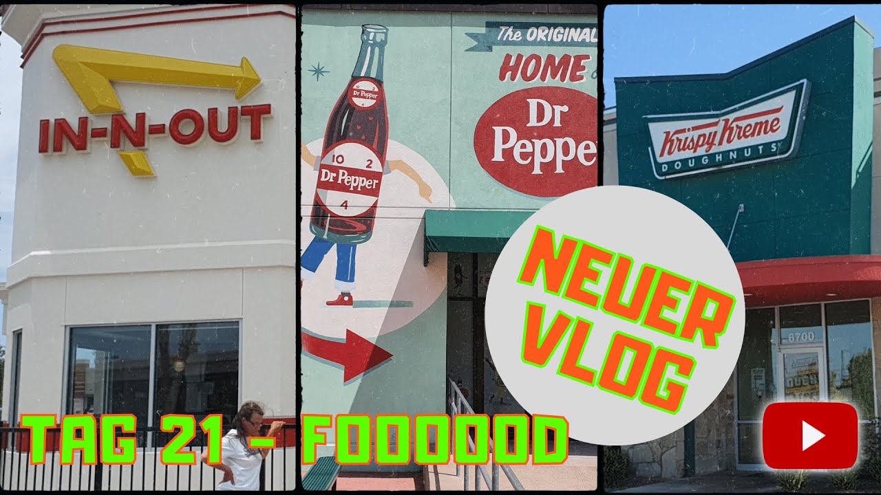 🔝 VLOG TAG 21 | IN´N´OUT | Dr. Pepper Museum | KRISPY KREME