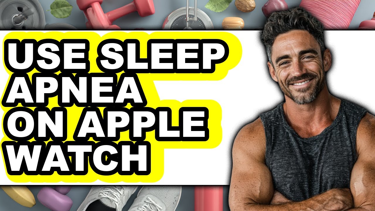 How to Use Sleep Apnea on Apple Watch (full Guide)