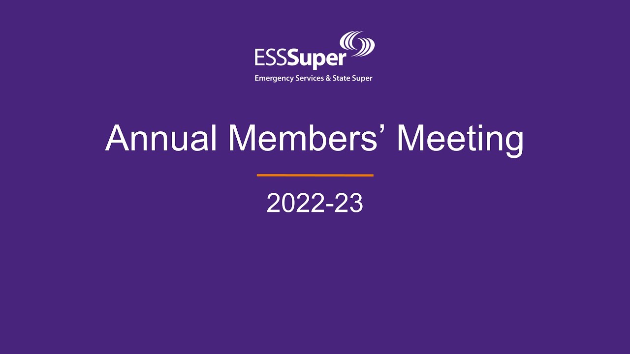 ESSSuper 2022-23 Annual Members' Meeting