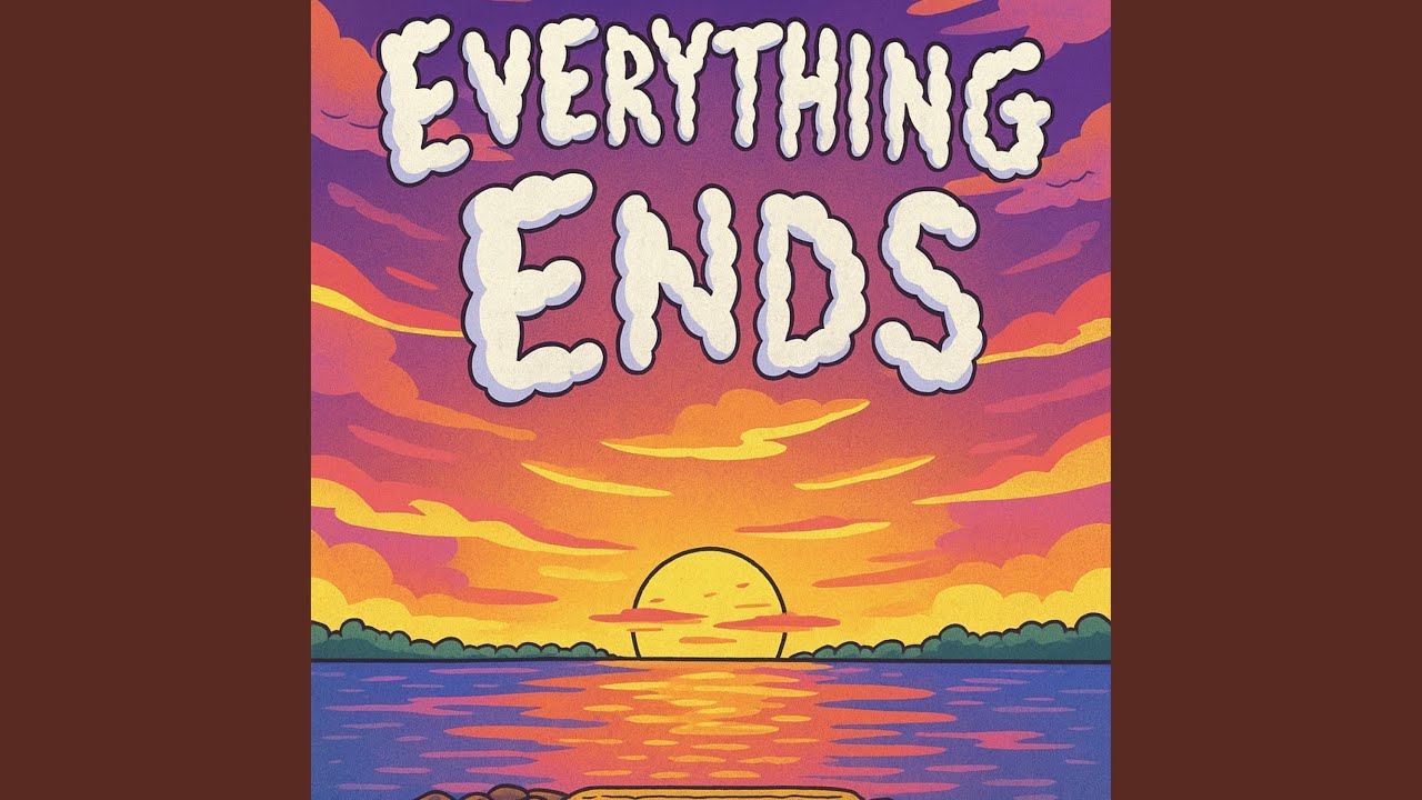 Everything Ends