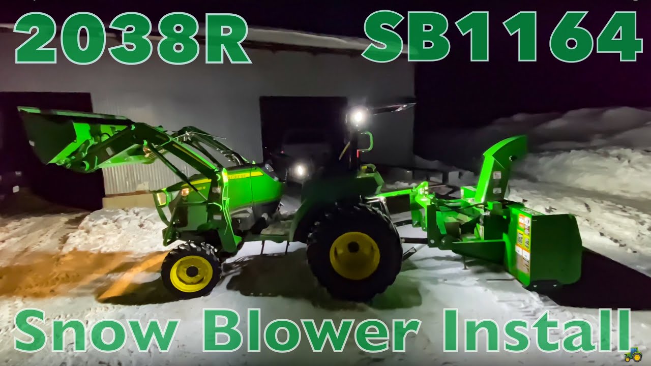 JOHN DEERE SB1164 SNOW BLOWER INSTALL ON A 2038R Pt. 1 | It’s A Monster! 👹