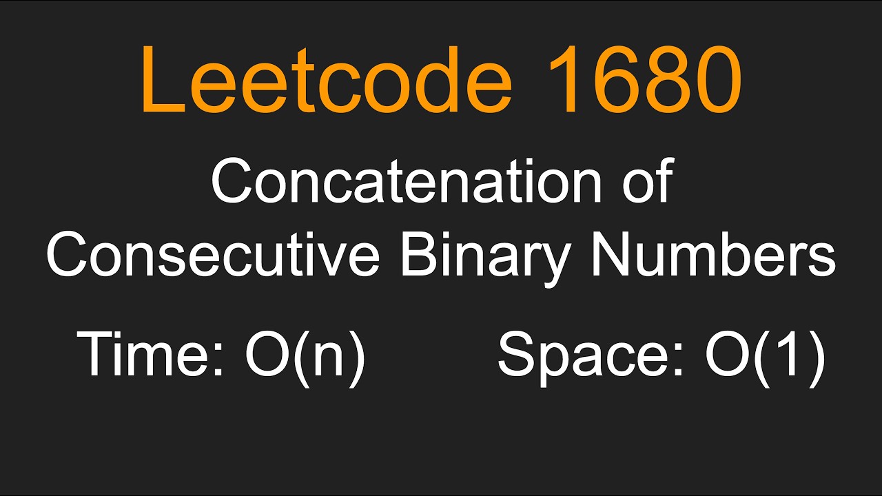 Concatenation of Consecutive Binary Numbers - Leetcode 1680 - Python