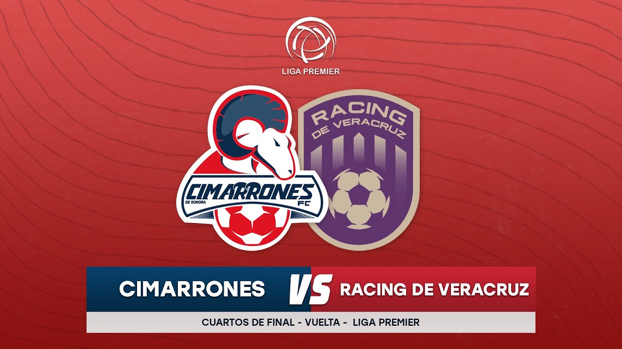 📹🐏 | Cimarrones de Sonora vs Racing de Veracruz | Liga Premier | Cuartos de Final - VUELTA