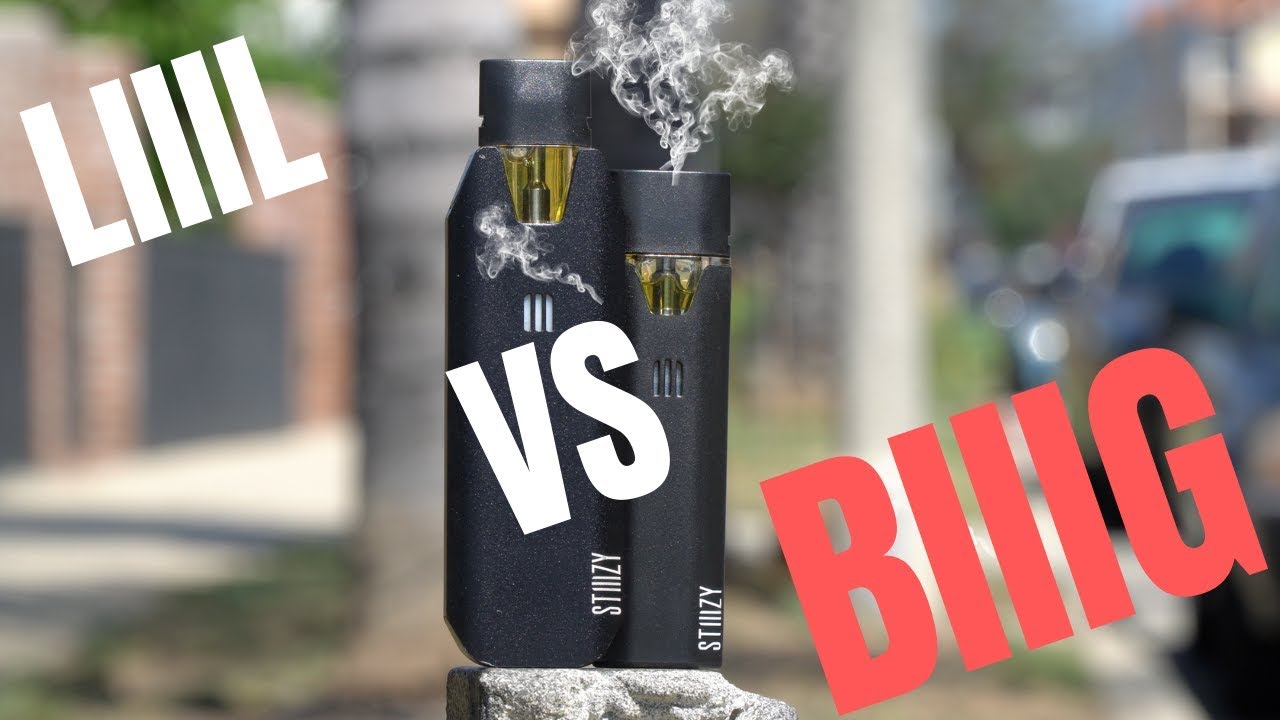 liiil stiiizy VS BIIIG STIIIZY