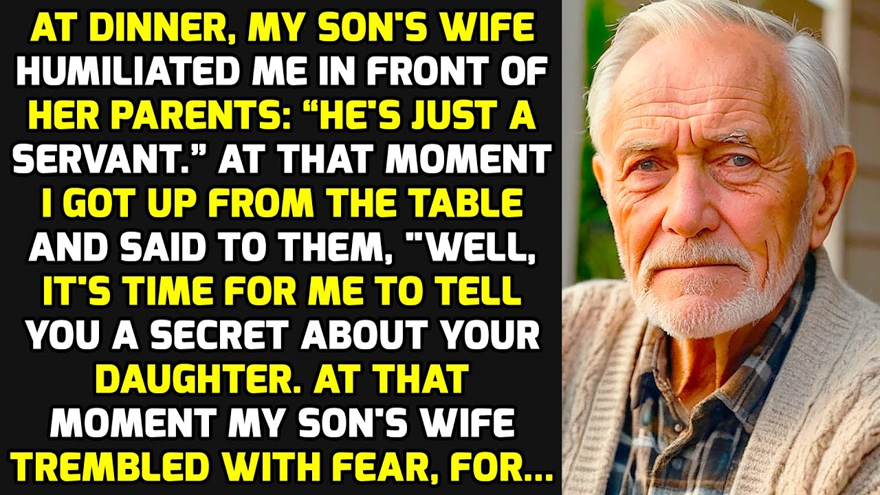 At Dinner, My Son's Wife Humiliated Me In Front Of Her Parents: “He's Just A Servant!” But.. STORIES