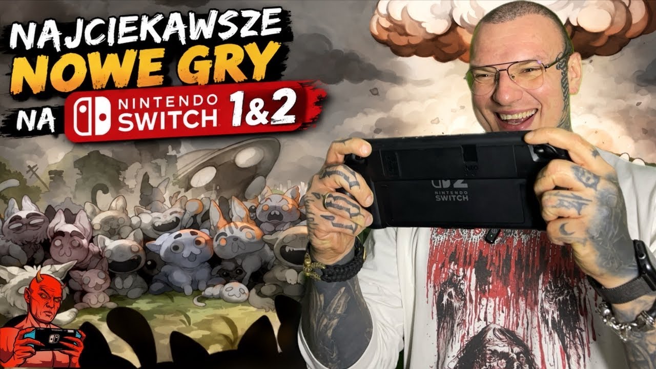 NAJCIEKAWSZE NOWE GRY NA NINTENDO SWITCH 1&2