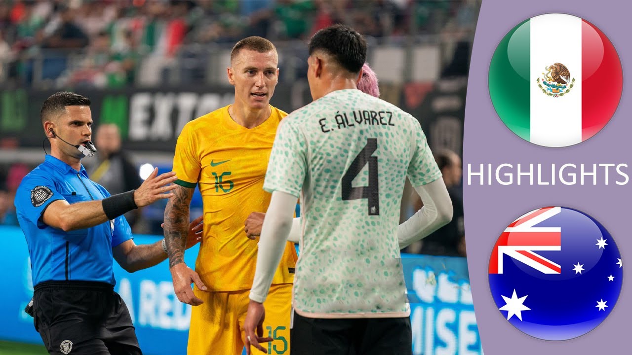 Australia Lead 2-0, but Mexico&rsquo;s Stunning Last-Minute Comeback | Friendly 2023 Highlights