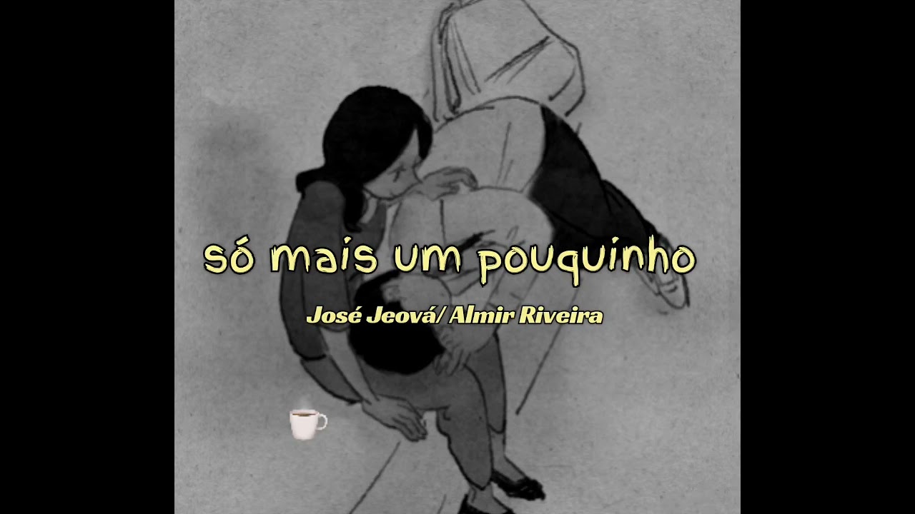 Só mais um pouquinho / SOMDAJ 