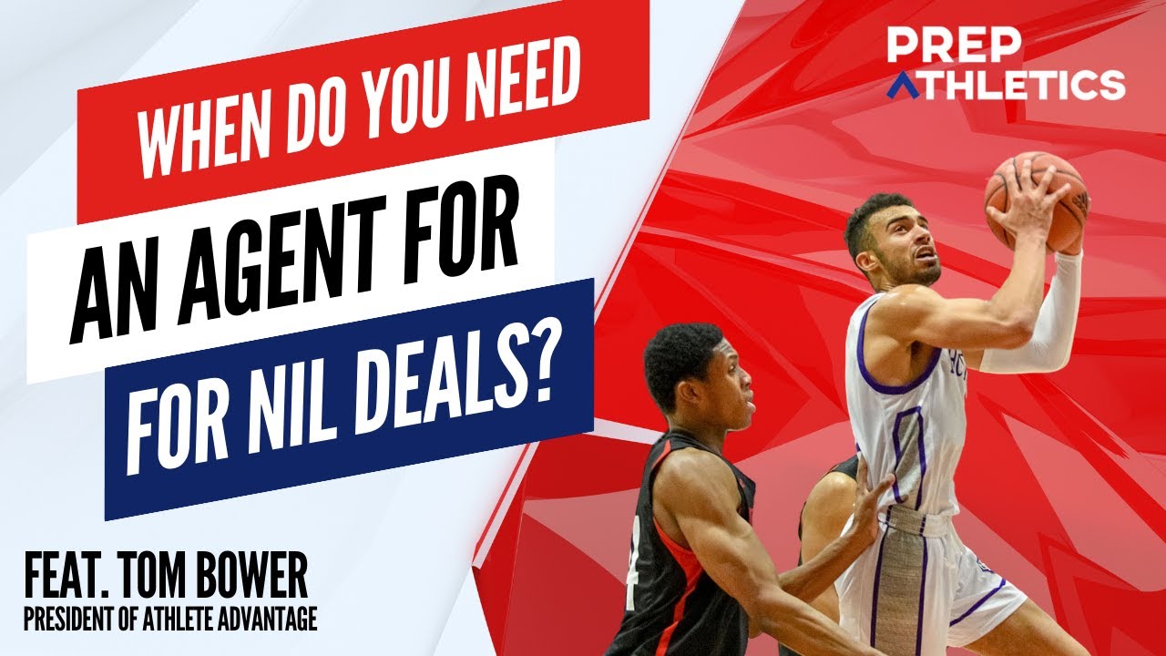 When Do You Need an Agent for NIL Deals? feat. Tom Bower of Athlete Advantage