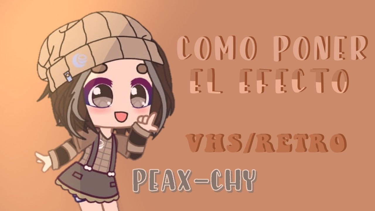 ✰𝙲𝚘𝚖𝚘 𝚙𝚘𝚗𝚎𝚛 𝚎𝚕 𝚎𝚏𝚎𝚌𝚝𝚘 𝚟𝚑𝚜/𝚛𝚎𝚝𝚛𝚘✰ [𝚙𝚎𝚊𝚡 𝚌𝚑𝚢]
