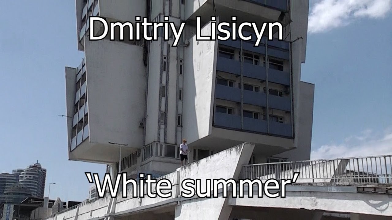 'White Summer' - Street video 2023 || Dmitriy Lisicyn