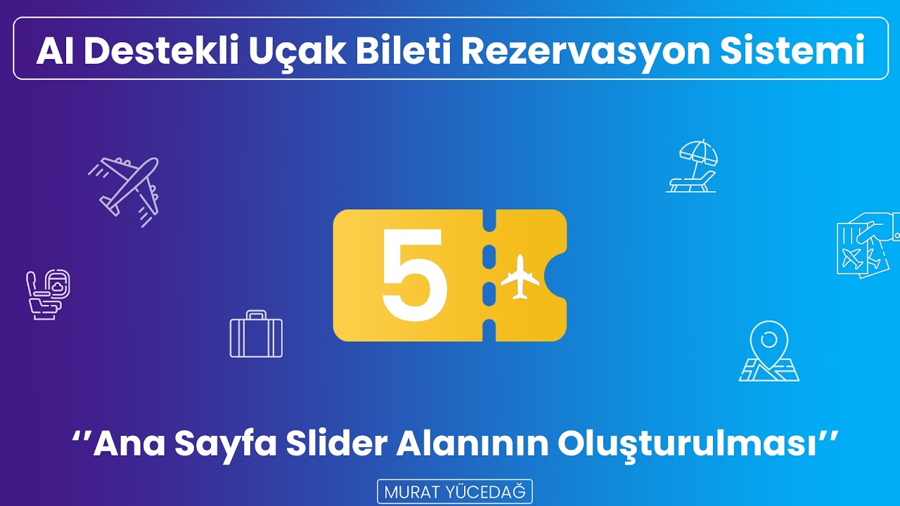 AI Destekli Uçak Bileti Rezervasyon Sistemi #5 - Ana Sayfa Slider Alanının Oluşturulması