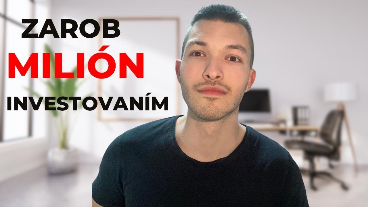 AKO ZAROBIŤ MILION EUR INVESTOVAN&Iacute;M DO AKCI&Iacute;