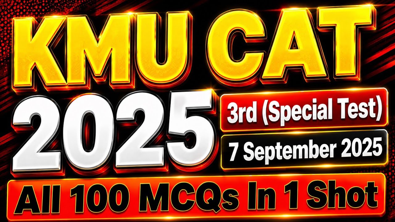 KMU-CAT 3rd Test 2025 | Today's KMU-CAT Test | 7 September 2025 | KMU-CAT Special Test |1 Shot video